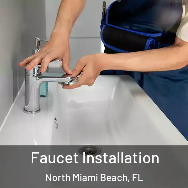  Faucet Installation North Miami Beach, FL