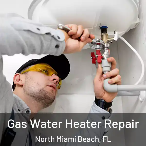  Gas Water Heater Repair North Miami Beach, FL
