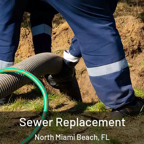  Sewer Replacement North Miami Beach, FL